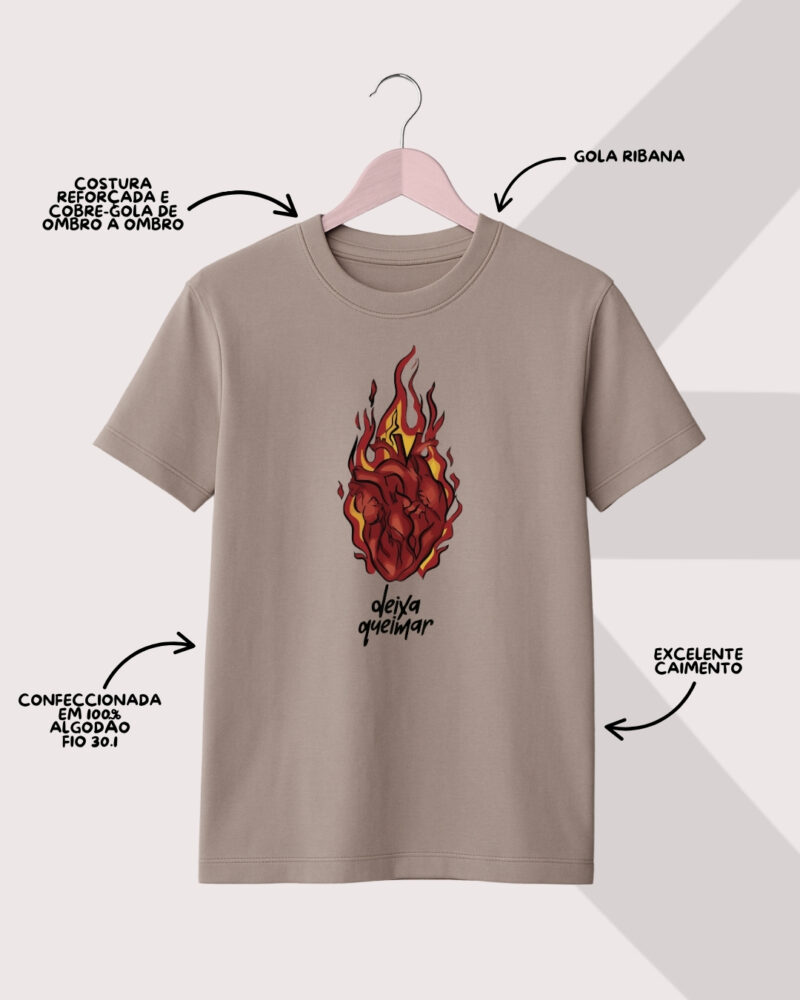 Camiseta Deixa Queimar