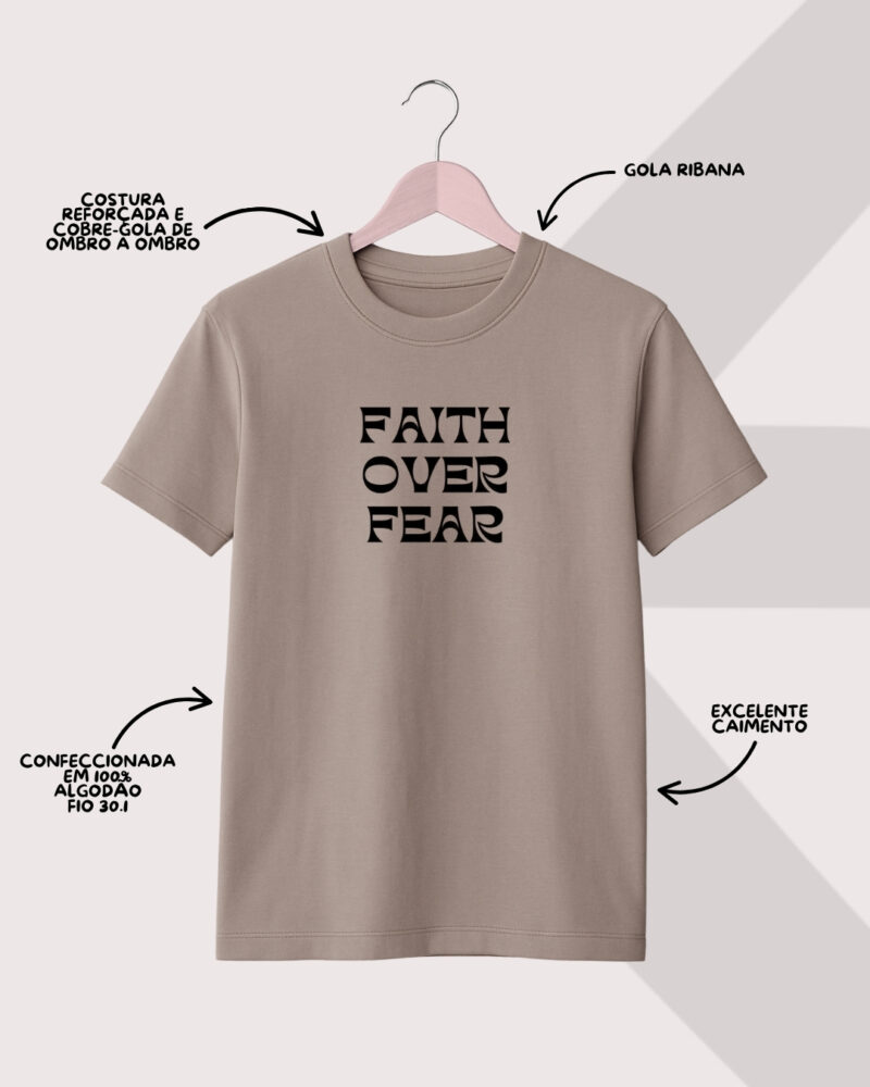 Camiseta Faith Over Fear - Fé acima do medo