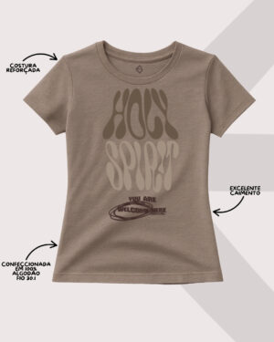 Camiseta Feminina “Holy Spirit – You Are Welcome Here”