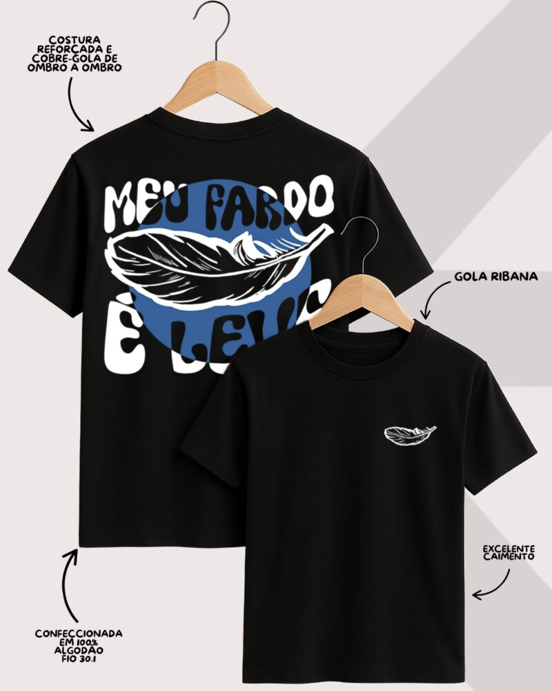 Camiseta Meu Fardo é leve