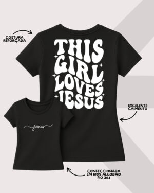 Camiseta This Girl Loves Jesus