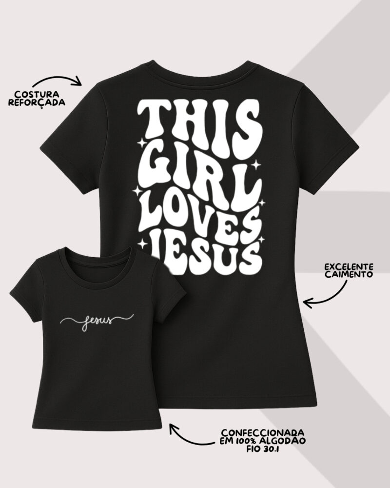 Camiseta This Girl Loves Jesus