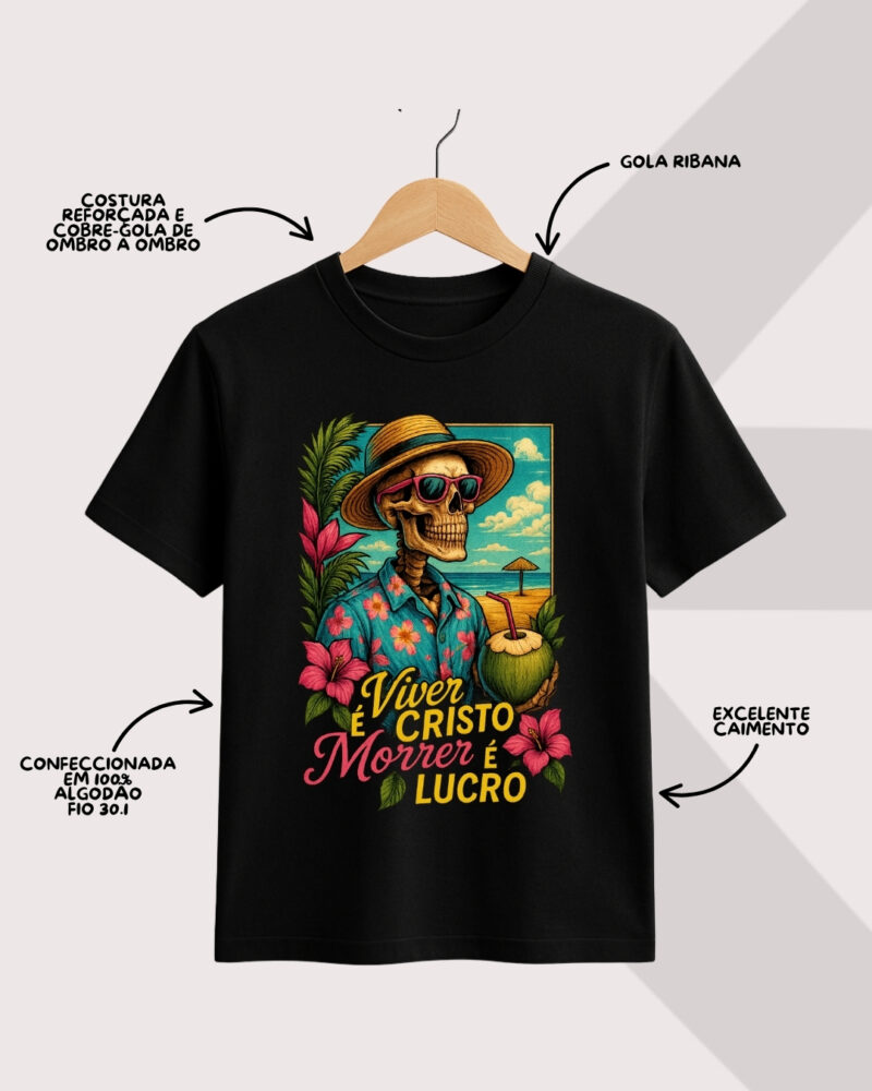 Camiseta Viver é cristo morrer é lucro